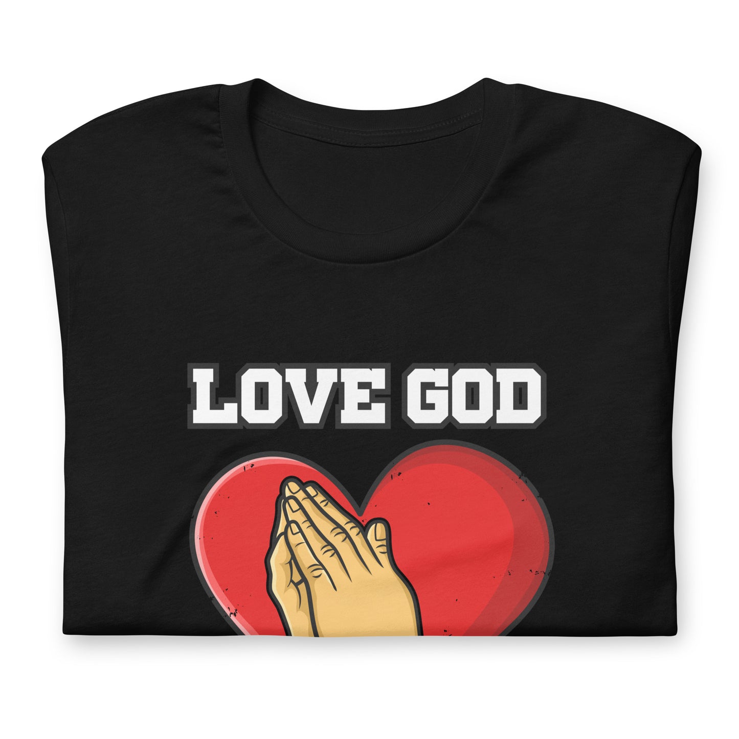 Love God, Love People Tee