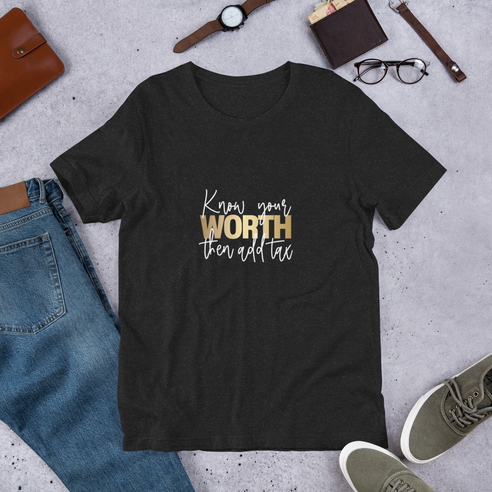 Know your worth tee