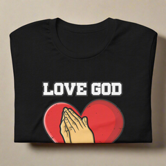 Love God, Love People Tee