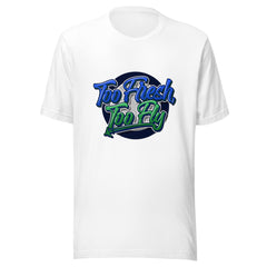 Too fresh, too fly tee